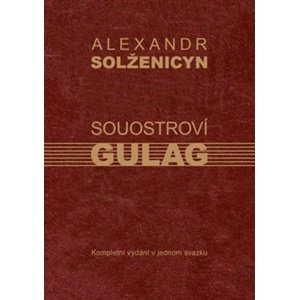 Souostroví Gulag -  Alexandr Solženicyn