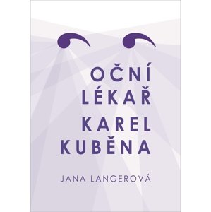 Oční lékař Karel Kuběna -  Lana Langerová