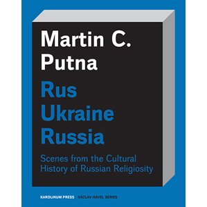 Rus - Ukraine - Russia -  Martin C. Putna