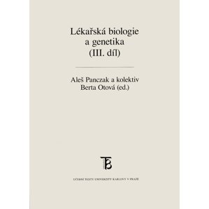 Lékařská biologie a genetika (III. díl) -  Aleš Panczak