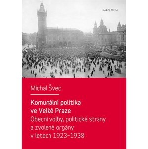 Komunální politika ve Velké Praze -  Michal Švec
