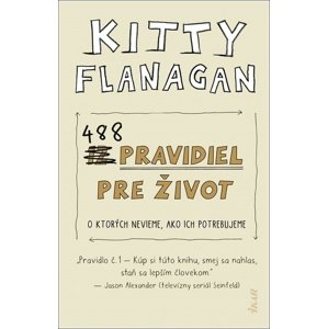 488 pravidiel pre život -  Kitty Flanaganová