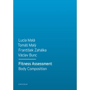 Fitness Assessment. Body Composition -  Václav Bunc