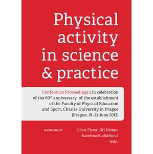Physical Activity in Science and Practice -  Libor Flemr