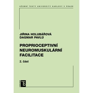 Proprioceptivní neuromuskulární facilitace 2. část -  Jiřina Holubářová