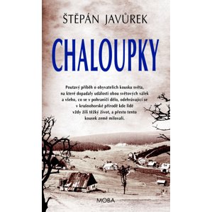 Chaloupky -  Štěpán Javůrek