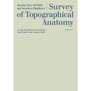 Survey of Topographical Anatomy -  Jaroslava Hladíková