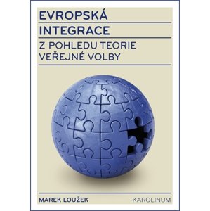 Evropská integrace z pohledu teorie veřejné volby -  Marek Loužek