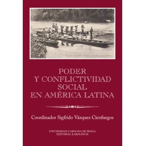 Poder y conflictividad social en América Latina -  Sigfrido Vázquez Cienfuegos