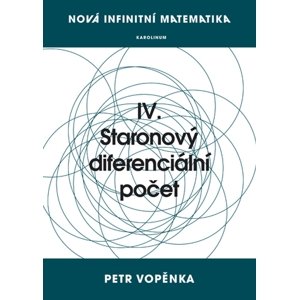 Nová infinitní matematika: IV. Staronový diferenciální počet -  Prof. Petr Vopěnka