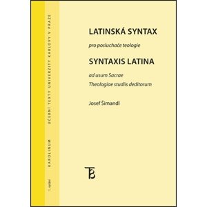 Latinská syntax pro posluchače teologie -  Josef Šimandl