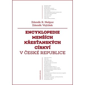 Encyklopedie menších křesťanských církví v České republice -  Zdeněk Vojtíšek