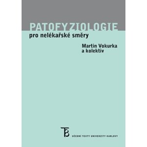 Patofyziologie pro nelékařské směry -  Martin Vokurka