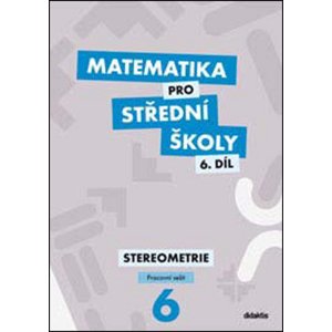 Matematika pro střední školy 6.díl Pracovní sešit -  Mgr. Jakub Mrázek