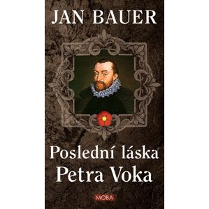 Poslední láska Petra Voka -  Jan Bauer