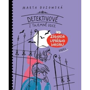 Detektivové z Tajemné ulice -  Anna Plasová