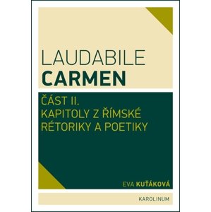 Laudabile Carmen – část II -  Eva Kuťáková