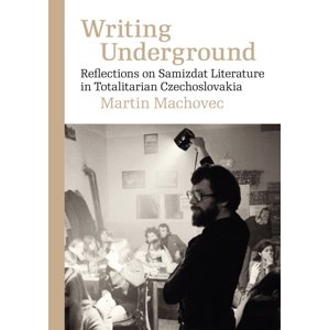 Writing Underground -  Martin Machovec