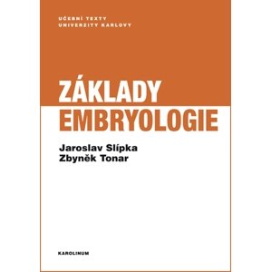 Základy embryologie -  Jaroslav Slípka