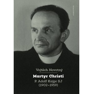 Martyr Christi -  Vojtěch Novotný