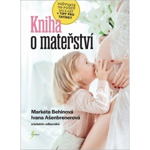 Kniha o mateřství -  Markéta Behinová