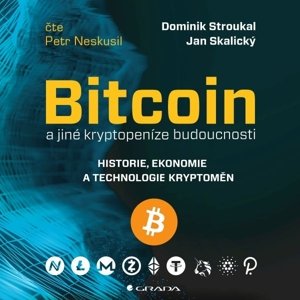 Bitcoin a jiné kryptopeníze budoucnosti -  Dominik Stroukal