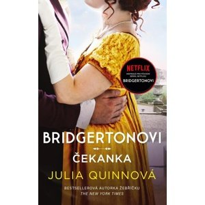Bridgertonovi Čekanka -  Julia Quinn