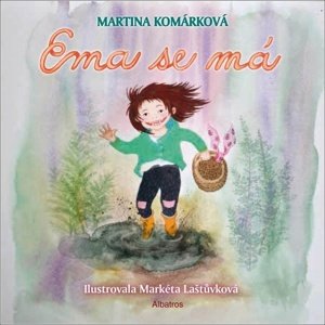 Ema se má -  Markéta Laštuvková