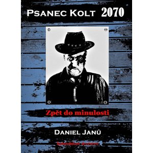 Psanec Kolt 2070 -  Daniel Janů