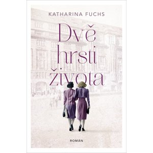 Dvě hrsti života -  Katharina Fuchs