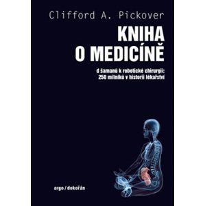 Kniha o medicíně -  Clifford A. Pickover