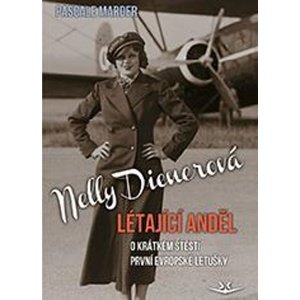 Nelly Dienerová Létající anděl -  Pascale Marder