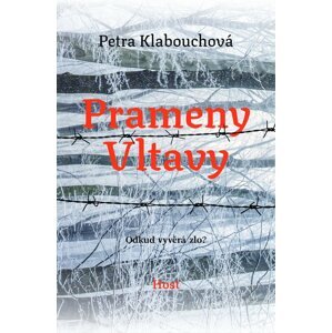 Prameny Vltavy -  Petra Klabouchová