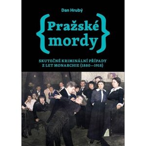Pražské mordy -  Dan Hrubý
