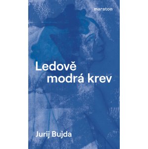 Ledově modrá krev -  Jurij Bujda