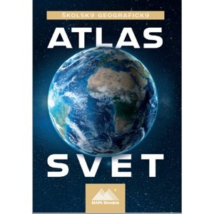 Školský geografický atlas Svet -  Anton Magula