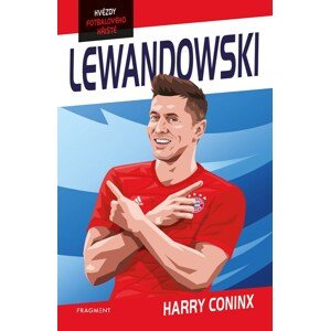Hvězdy fotbalového hřiště Lewandowski -  Harry Coninx