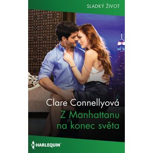 Z Manhattanu na konec světa -  Clare Connellyová