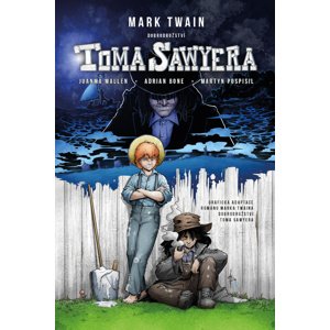 Dobrodružství Toma Sawyera -  Mark Twain
