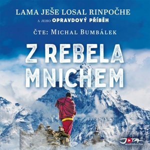 Z rebela mnichem -  Michal Bumbálek