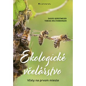 Ekologické včelárstvo -  Tobias Miltenberger