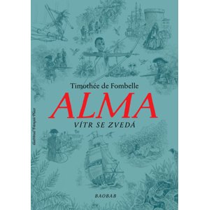 Alma Vítr se zvedá -  Timothée de Fombelle