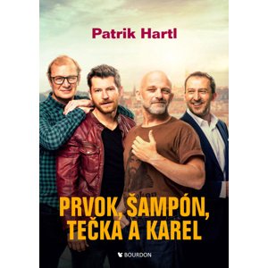 Prvok, Šampón, Tečka a Karel -  Patrik Hartl
