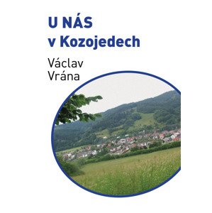 U nás v Kozojedech -  Václav Vrána