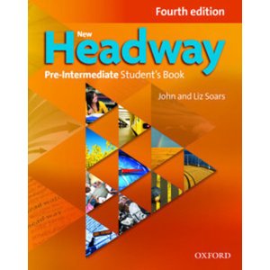 New Headway Fourth Edition Pre-intermediate Student's Book -  Mgr. Claudia Banck