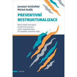 Preventivní restrukturalizace -  Jaroslav Schönfeld