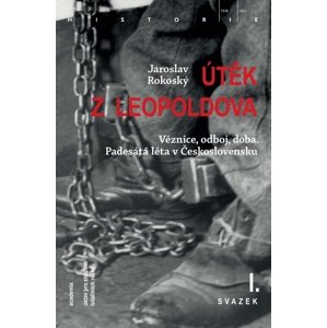 Útěk z Leopoldova -  Jaroslav Rokoský