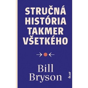 Stručná história takmer všetkého -  Bill Bryson