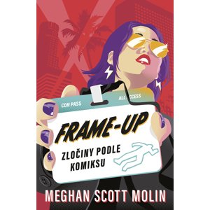 Frame-Up: Zločiny podle komiksu -  Meghan Scott Molin