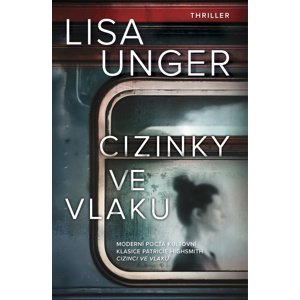 Cizinky ve vlaku -  Lisa Unger